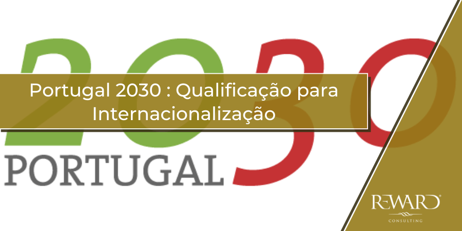 Portugal 2030 _ Qualificação para Internacionalização
