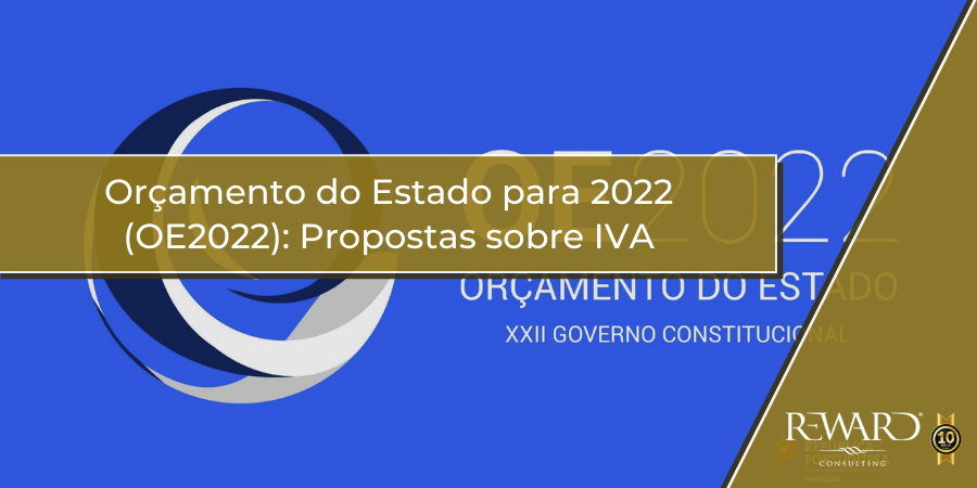 Orçamento do Estado 2022 (OE2022): Propostas IVA