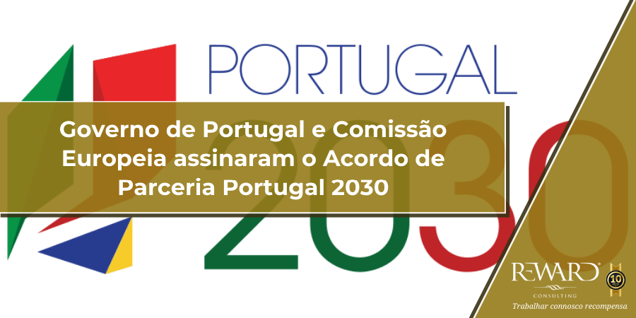 Governo de Portugal e Comissão Europeia assinaram o Acordo de Parceria Portugal 2030