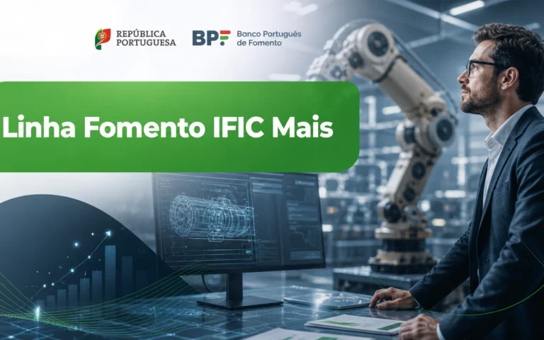 Linha Fomento IFIC Mais dá mais financiamento a projetos IFIC, PT2030 e PRR